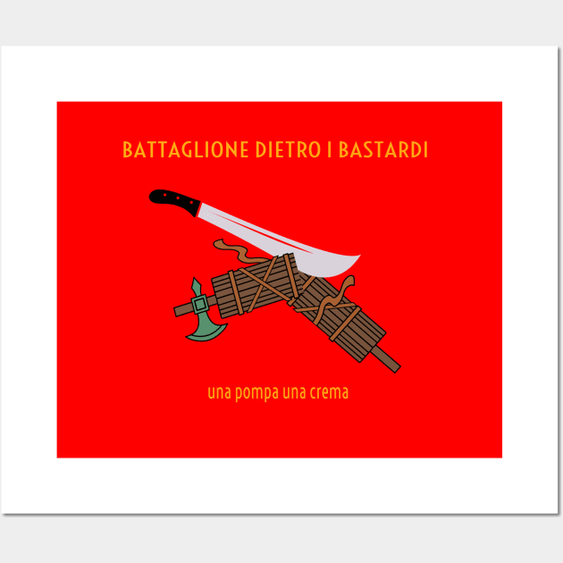 Battaglione Dietro I Bastardi Wall Art by FeroxPraxi